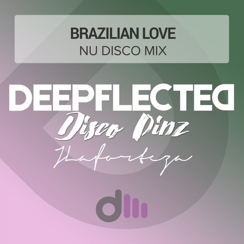Disco Pinz, JLaforteza - Brazilian Love (Nu Disco Mix) [DM2129]